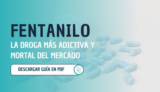 Fentanilo - Todo lo que debes saber sobre esta droga