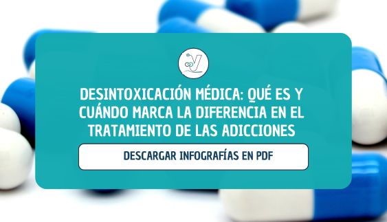 Desintoxicación médica: Qué es y cuándo marca la diferencia en el tratamiento de las adicciones