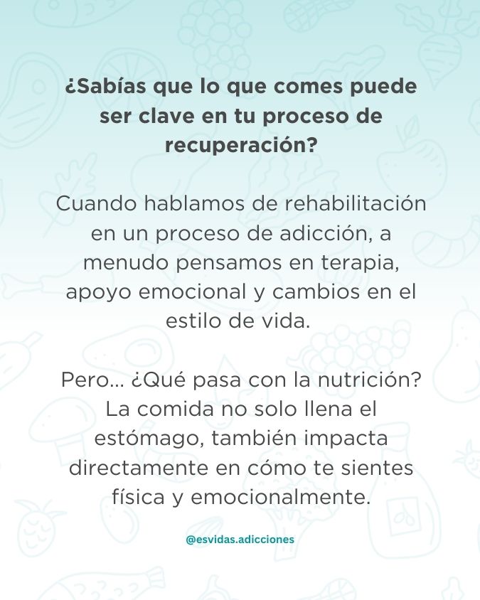 Todo lo que necesitas saber sobre la alimentación durante un proceso de rehabilitación de drogas | Esvidas La importancia de la nutrición en el proceso de recuperación de adicciones