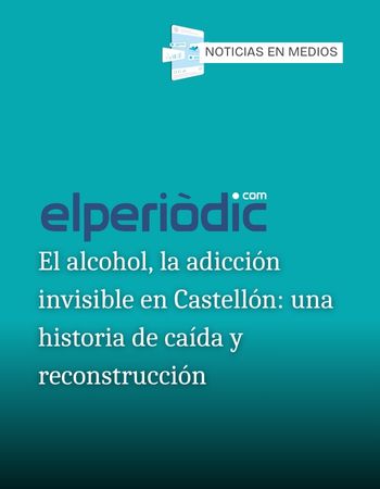 Esvidas en medios - El alcohol, la adicción invisible en Castellón: una historia de caída y reconstrucción Esvidas en medios - El alcohol, la adicción invisible en Castellón: una historia de caída y reconstrucción