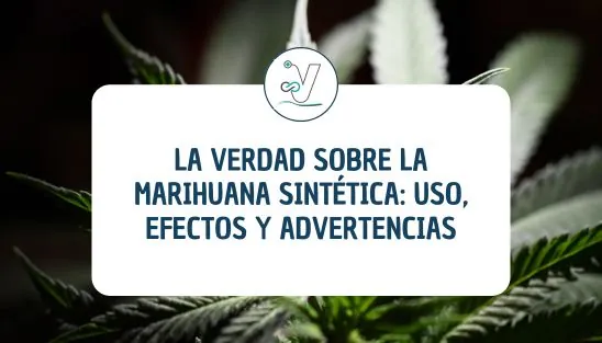 La verdad sobre la marihuana sintética: Lo que nadie te cuenta | Esvidas La verdad sobre la marihuana sintética: Lo que nadie te cuenta