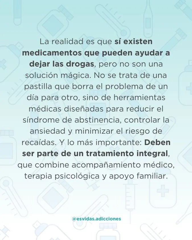 Medicamentos para dejar las drogas: Alternativas y resultados