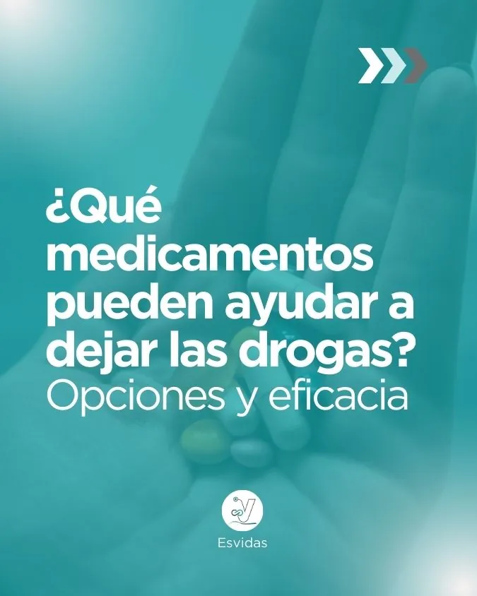 Medicamentos para dejar las drogas: Alternativas y resultados