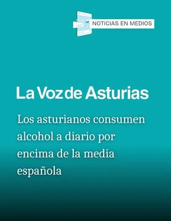 Esvidas en medios - Los asturianos consumen alcohol a diario por encima de la media española