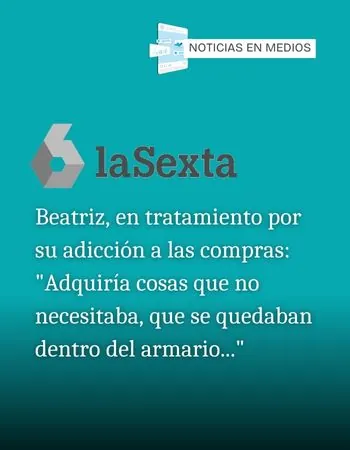 Esvidas en medios - Beatriz, en tratamiento por su adicción a las compras