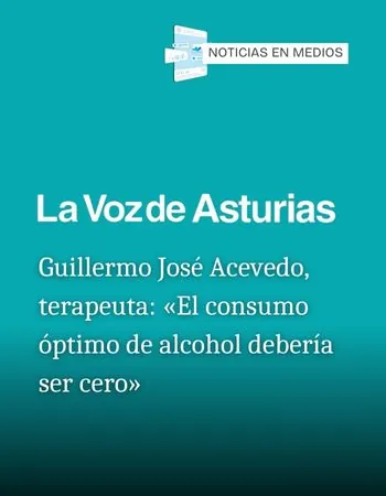Esvidas en medios - Guillermo José Acevedo, terapeuta: «El consumo óptimo de alcohol debería ser cero»