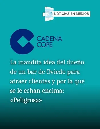 Esvidas en medios - La inaudita idea del dueño de un bar de Oviedo para atraer clientes y por la que se le echan encima: "Peligrosa"