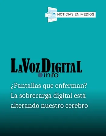 Esvidas en medios - ¿Pantallas que enferman? La sobrecarga digital está alterando nuestro cerebro y afecta cada vez más a los adultos