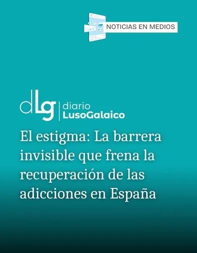 Esvidas en medios - El estigma: La barrera invisible que frena la recuperación de las adicciones en España